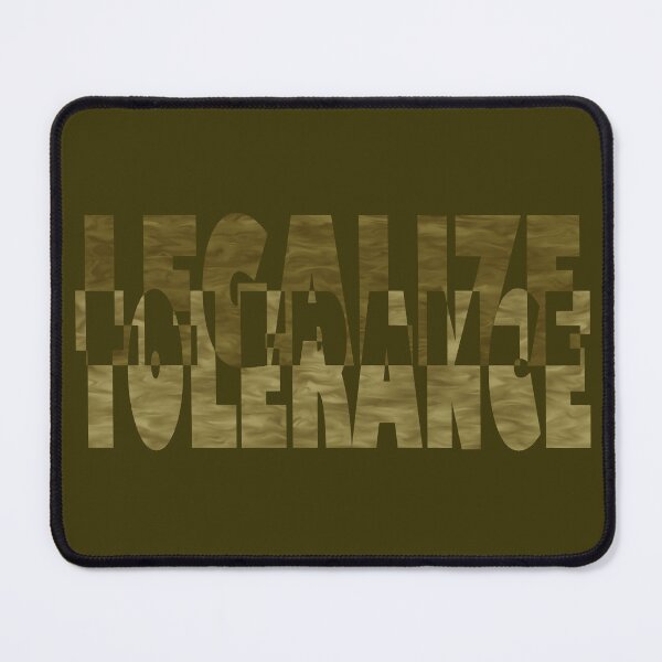 Item preview, Legalize tolerance designed and sold by BeJahMan.