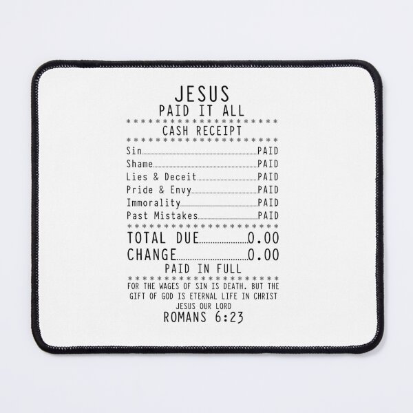 Item preview, Jesus Paid It All – Christian Receipt Style Bible Verse Romans 6:23  designed and sold by Animal Passions.