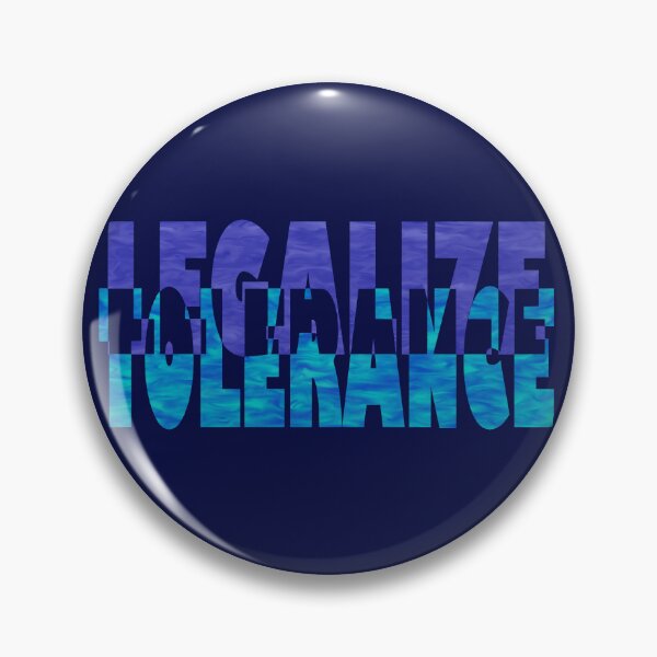 Item preview, Legalize tolerance designed and sold by BeJahMan.