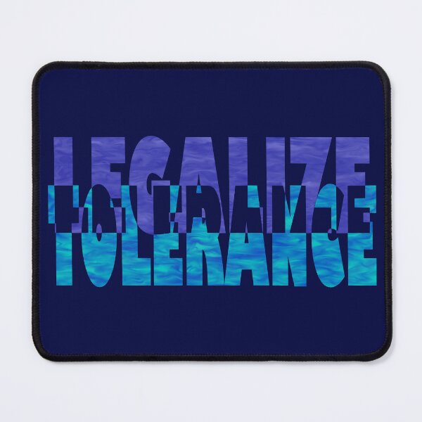 Item preview, Legalize tolerance designed and sold by BeJahMan.