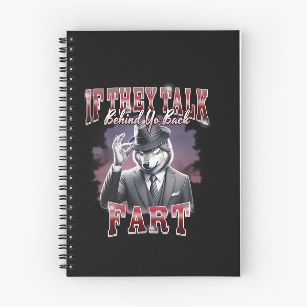 Item preview, If They Talk Behind Yo Back Fart designed and sold by Blukus ⭐⭐⭐⭐⭐.
