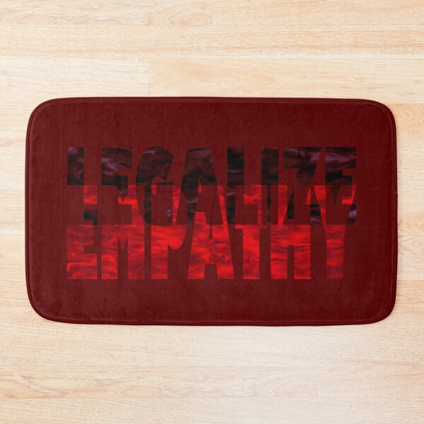 Item preview, Legalize empathy designed and sold by BeJahMan.