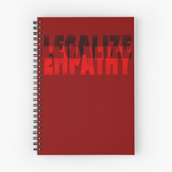 Item preview, Legalize empathy designed and sold by BeJahMan.
