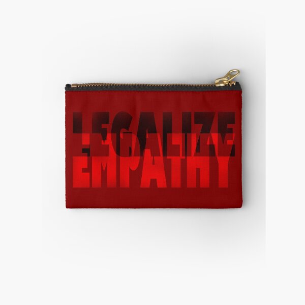 Item preview, Legalize empathy designed and sold by BeJahMan.