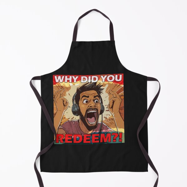 Item preview, Why Did You Redeem designed and sold by Blukus ⭐⭐⭐⭐⭐.