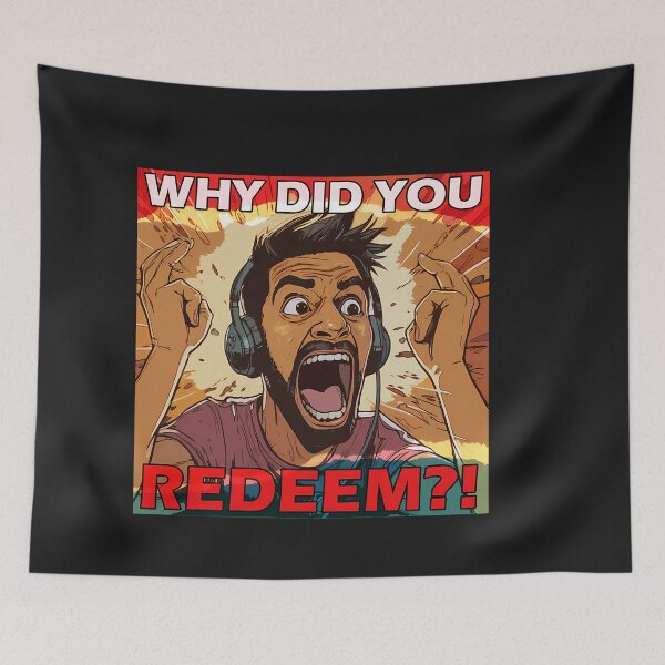 Item preview, Why Did You Redeem designed and sold by Blukus ⭐⭐⭐⭐⭐.