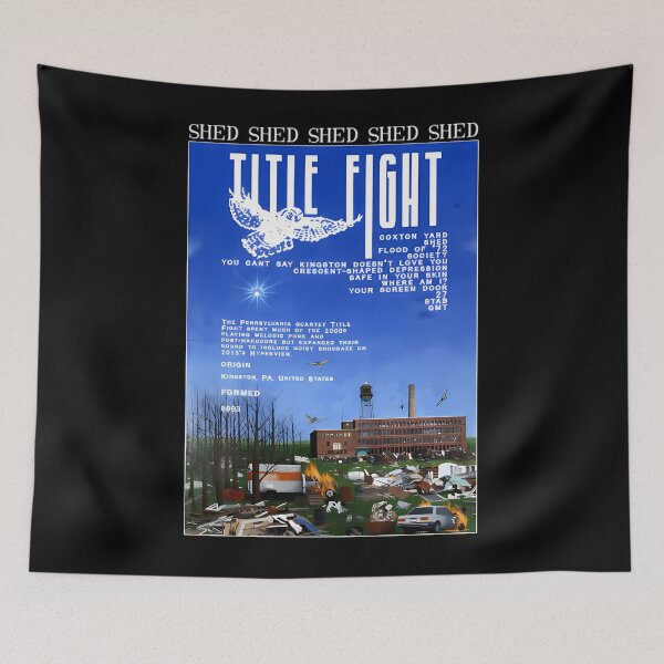 Item preview, Title Fight Shed Shed Coxton Yard Flood Of 72 Society You Cant Say Kingston Doesn't Love You designed and sold by miooka30.