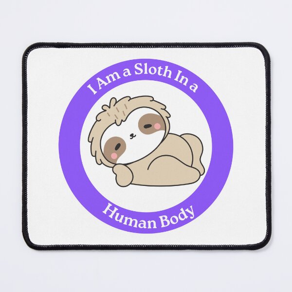 Item preview, I Am a Sloth in a Human Body - Cute Lying Down Sloth Circle Sticker designed and sold by Love3Happy.