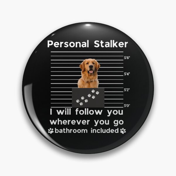 Item preview, Golden Retriever Personal Stalker Funny Dog Mom Sticker | I Will Follow You Everywhere Bathroom Included designed and sold by B-KaneDesigns.