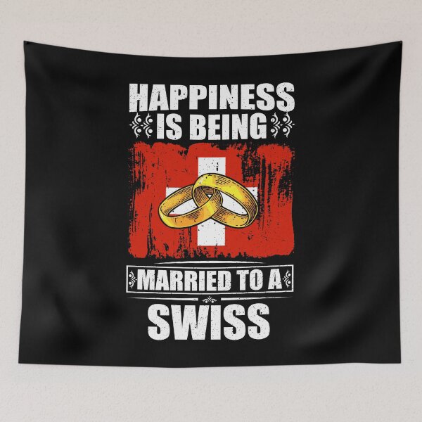 Item preview, Happiness Is Being Married To A Swiss  designed and sold by GabbyKash.