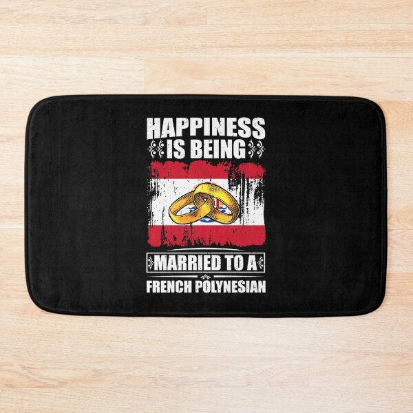 Item preview, Happiness Is Being Married To A French Polynesian  designed and sold by GabbyKash.