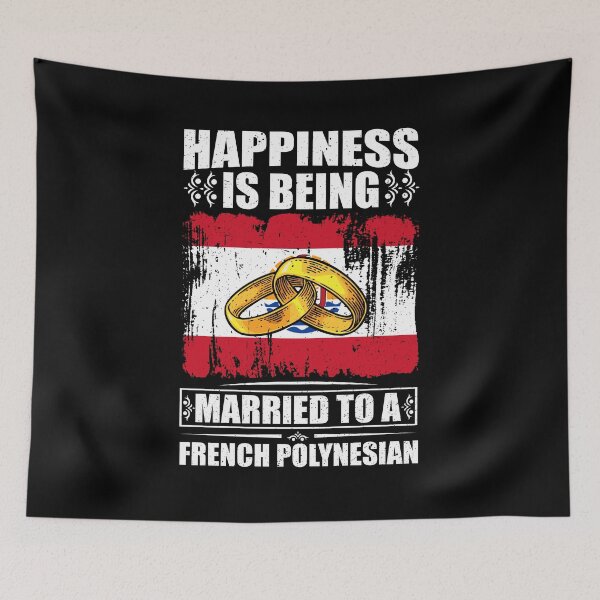 Item preview, Happiness Is Being Married To A French Polynesian  designed and sold by GabbyKash.