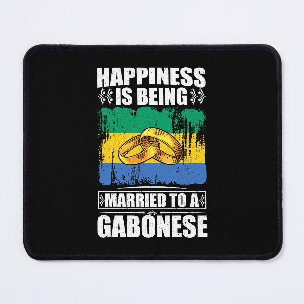 Item preview, Happiness Is Being Married To A Gabonese designed and sold by GabbyKash.