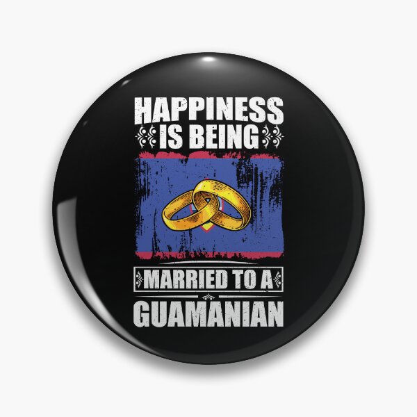 Item preview, Happiness Is Being Married To A Guamanian  designed and sold by GabbyKash.