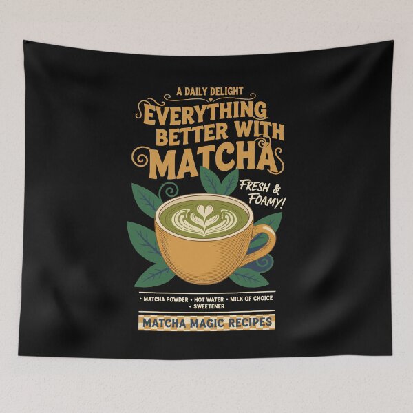 Item preview, Everything Better With Matcha Fresh Foamy Matcha designed and sold by LuminOrb.