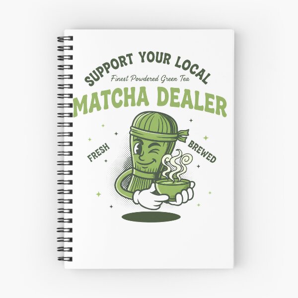 Item preview, Support Your Local Matcha Dealer Green Tea Lover designed and sold by LuminOrb.