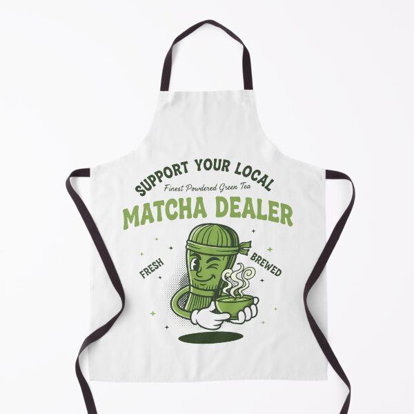 Item preview, Support Your Local Matcha Dealer Green Tea Lover designed and sold by LuminOrb.
