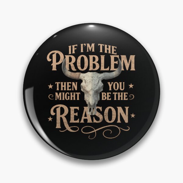 Item preview, If I'm The Problem The Might You be The Reason Morgan Wallen M4968 designed and sold by Chandio.