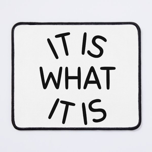 Item preview, It is what it is designed and sold by Dondonmart.