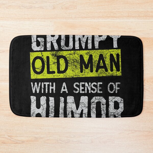 Item preview, Grumpy Old Man With A Sense Of Humor designed and sold by Changes4K.