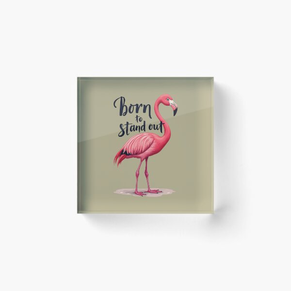 Item preview, Born to Stand Out Flamingo | Motivational Pink Bird Quote Art designed and sold by DesignsByDessie.