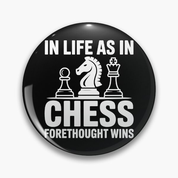Item preview, in life as in chess forethought wins designed and sold by jkrphoto.
