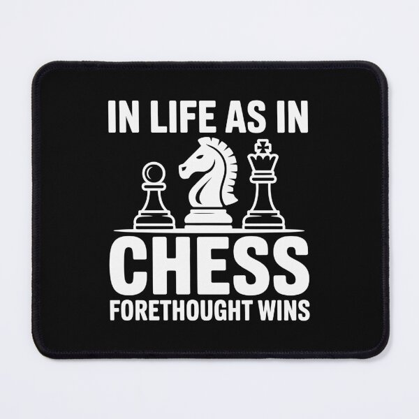 Item preview, in life as in chess forethought wins designed and sold by jkrphoto.