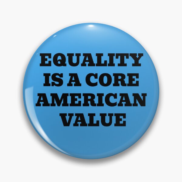 Item preview, Equality Is a Core American Value designed and sold by WakeNBake-Tees.