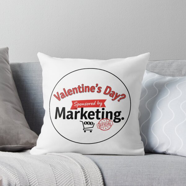Item preview, Valentine’s Day Sponsored by Marketing Funny Sarcastic Meme Quote Typography Design designed and sold by Aarvya Fashion Club ( A.F.C ).