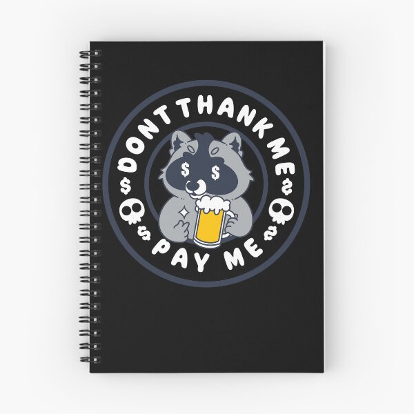 Item preview, Dont Thank Me , Pay Me designed and sold by Artthree.