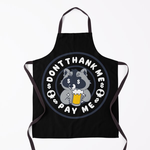 Item preview, Dont Thank Me , Pay Me designed and sold by Artthree.