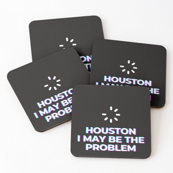 Item preview, Houston I May Be The Problem, Space Gifts designed and sold by sz0g0.