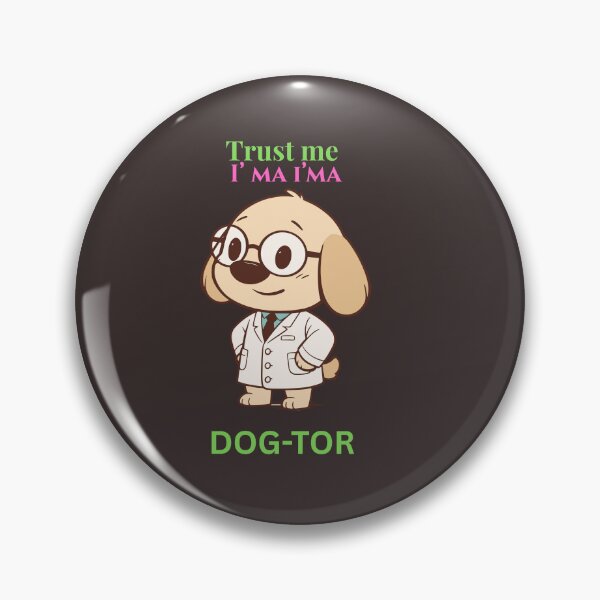 Item preview, Trust Me I’m a Dogtor – Funny Dog Doctor Cartoon Design designed and sold by LUV PAWSIA.