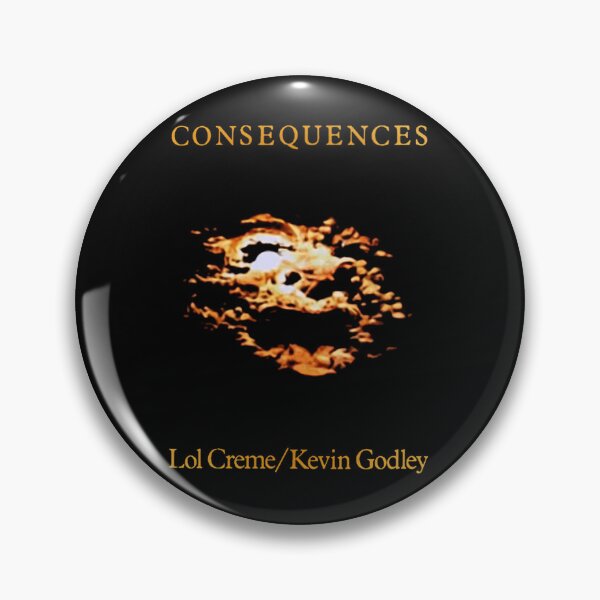 Item preview, Godley Creme Consequences Lol Creme Kevin Godley designed and sold by Halfway Cart.