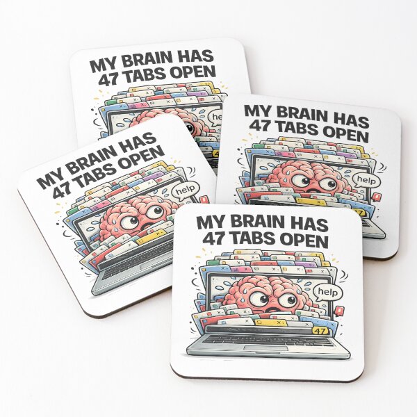 Item preview, My Brain Has 47 Tabs Open Funny ADHD Overthinking Design designed and sold by FeralMindStudio.