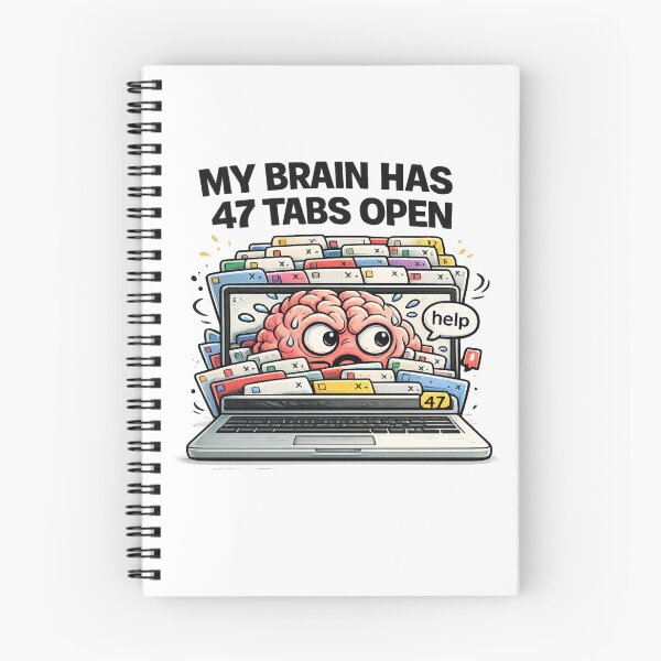 Item preview, My Brain Has 47 Tabs Open Funny ADHD Overthinking Design designed and sold by FeralMindStudio.