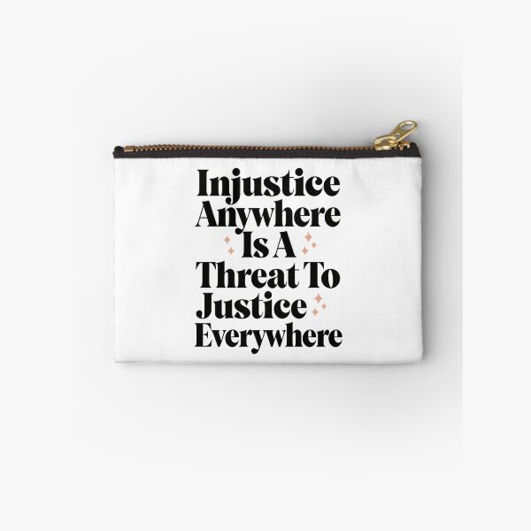 Item preview, Injustice Anywhere Is A Threat To Justice Everywhere Courage Action designed and sold by SkeletonsDanger.