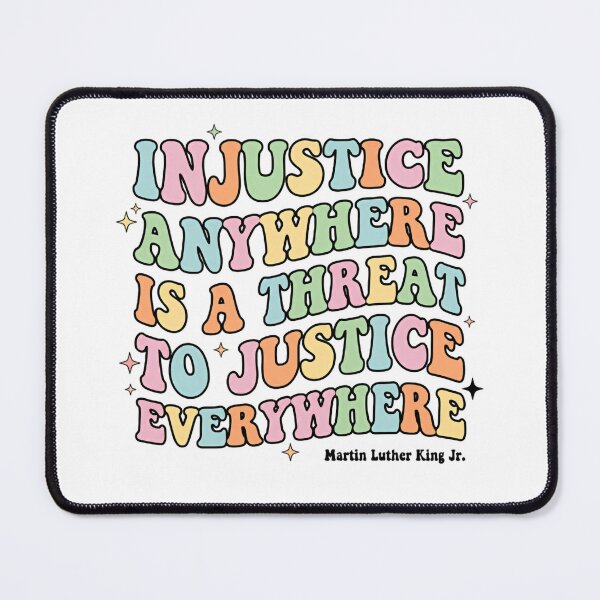 Item preview, Injustice Anywhere Is A Threat To Justice Everywhere Moral Duty designed and sold by SkeletonsDanger.