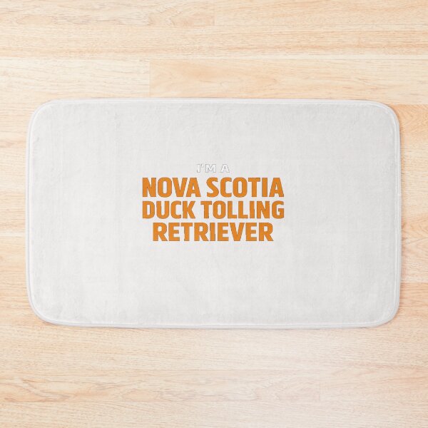 Item preview, Funny I’m A Nova Scotia Duck Tolling Retriever Design designed and sold by Pawsome Quotes.