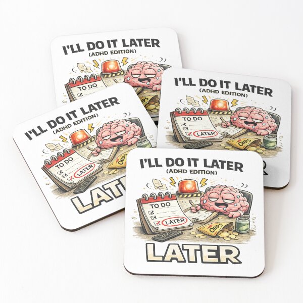Item preview, I’ll Do It Later ADHD Edition Funny Procrastination Design designed and sold by FeralMindStudio.