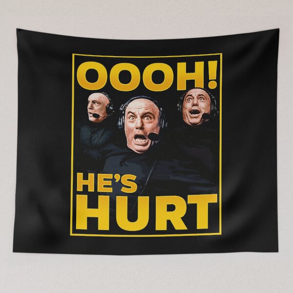 Item preview, Oooh He'S Hurt - Joe Rogan Reactions - Ufc - Joe Rogan Experience designed and sold by Nabeel George.