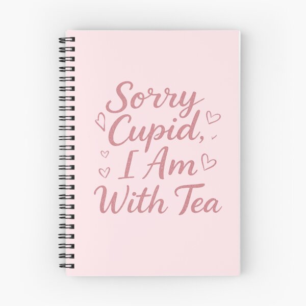 Item preview, Sorry Cupid I Am With Tea  designed and sold by Glow&Vibe.