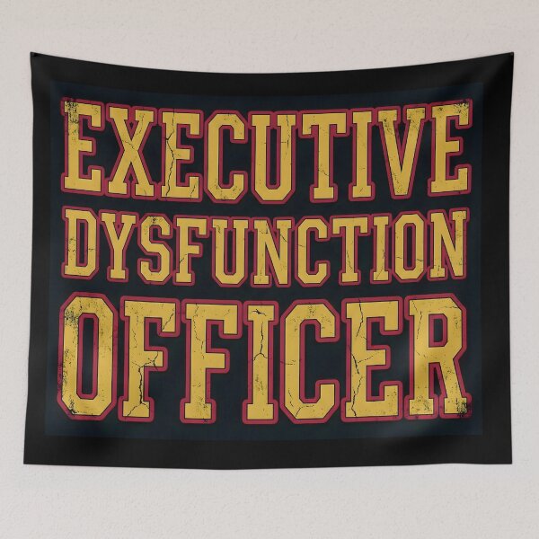 Item preview, Executive Dysfunction Officer Bold Typography designed and sold by SoulenCify.