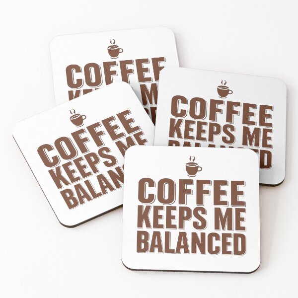 Item preview, Coffee Keeps Me Balanced Funny Caffeine Lover Design designed and sold by Katzpy.