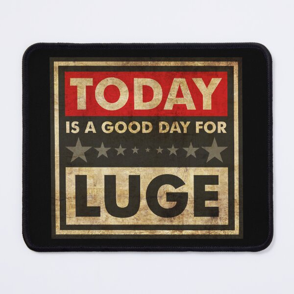 Item preview, Today Is A Good Day For Luge designed and sold by helenacooper.