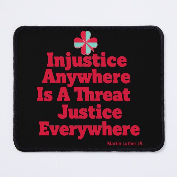Item preview, Injustice Anywhere Is A Threat To Justice Everywhere Keep Fighting designed and sold by SkeletonsDanger.