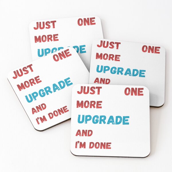 Item preview, Just One More Upgrade And I'm Done – Car Tuning Hobby Humor designed and sold by KapiPrint.
