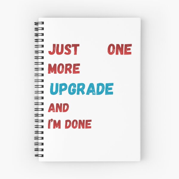 Item preview, Just One More Upgrade And I'm Done – Car Tuning Hobby Humor designed and sold by KapiPrint.