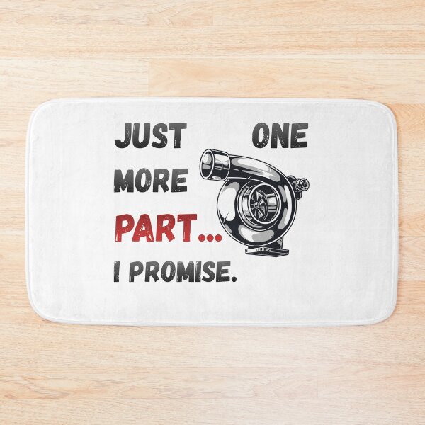 Item preview, Just One More Part I Promise – Project Car Builder Garage Humor designed and sold by KapiPrint.