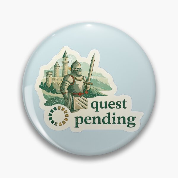 Item preview, Quest Pending Relatable Gamer Meme designed and sold by Retr0Tshirts.